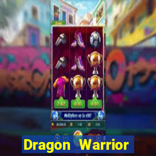 Dragon Warrior legend champion dinheiro infinito 2024